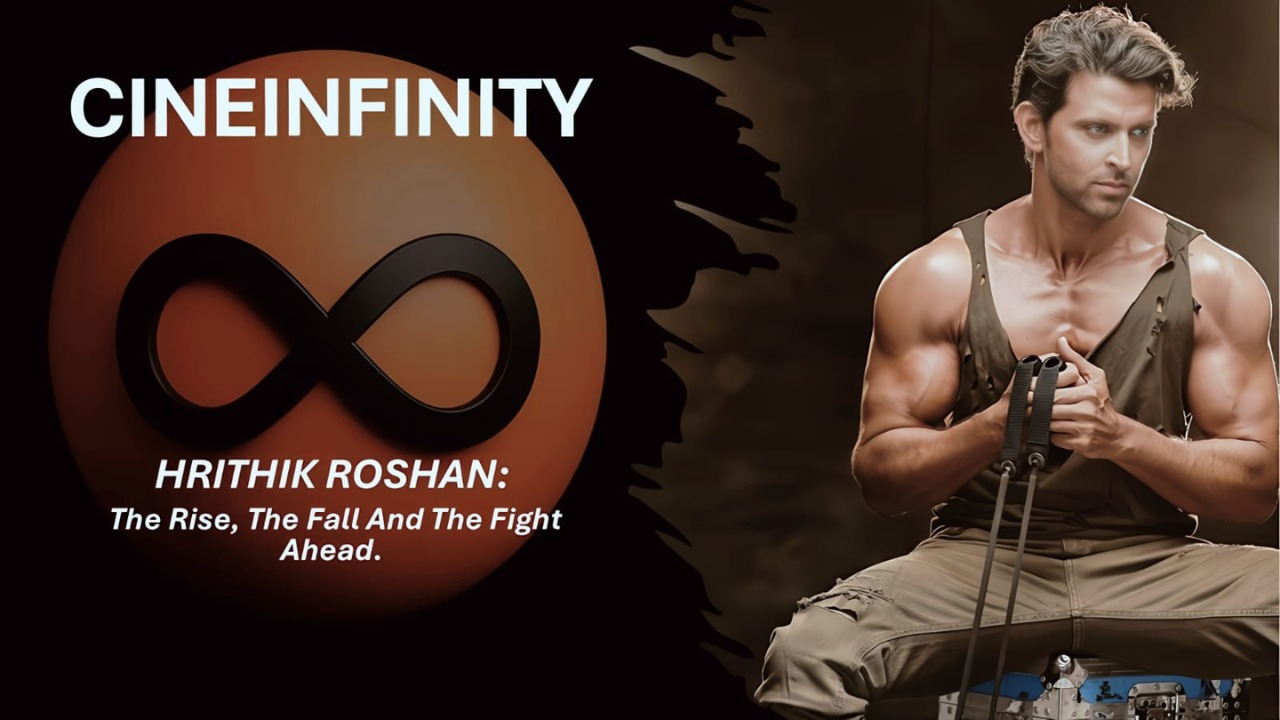 Hrithik Roshan: The Rise, the Fall, and the Fight Ahead.